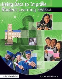 Using Data to Improve Student Learning in High Schools  9781596670044 Front Cover