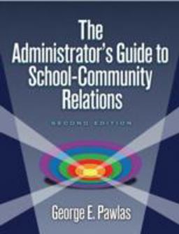 Administrator's Guide to School-Community Relations 2nd 9781596670051 Front Cover