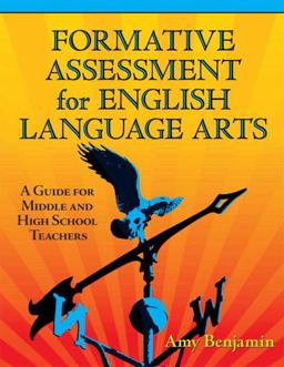 Formative Assessment for English Language Arts A Guide for Middle and High School Teachers  9781596670754 Front Cover