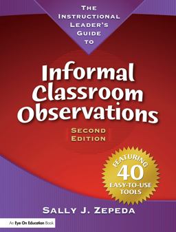 Instructional Leader's Guide to Informal Classroom Observations 2nd 9781596670914 Front Cover