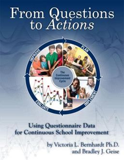 From Questions to Actions Using Questionnaire Data for Continuous School Improvement  9781596671225 Front Cover