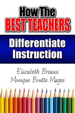 How the Best Teachers Differentiate Instruction  9781596671409 Front Cover