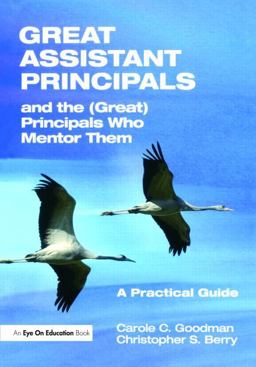 Great Assistant Principals and the (Great) Principals Who Mentor Them A Practical Guide  9781596671621 Front Cover