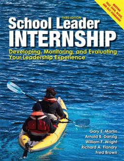 School Leader Internship Developing, Monitoring, and Evaluating Your Leadership Experience 3rd 9781596672031 Front Cover