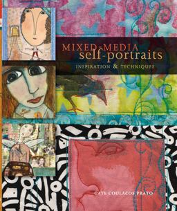 Mixed-Media Self Portraits Inspiration and Techniques  9781596680821 Front Cover