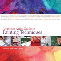 American Artist Guide to Painting Techniques American Artist Guide to Painting Techniques