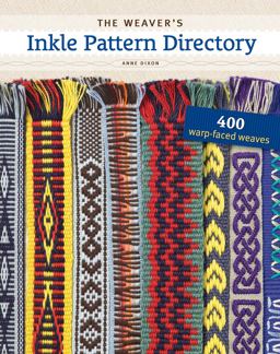 Weaver's Inkle Pattern Directory 400 Warp-Faced Weaves  9781596686472 Front Cover