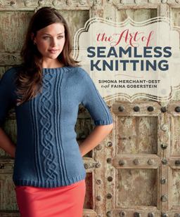 Art of Seamless Knitting  9781596687882 Front Cover