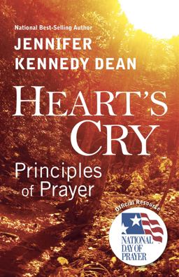 Heart's Cry Principles of Prayer  9781596694125 Front Cover