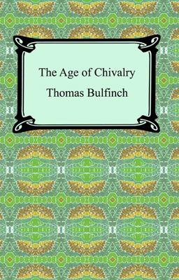 The Age of Chivalry