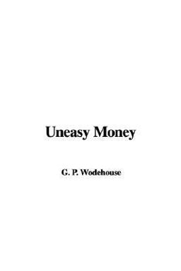 Uneasy Money