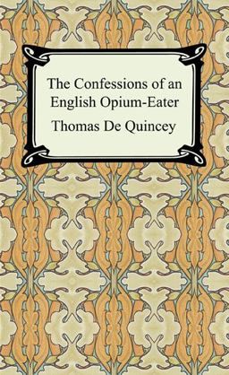 Confessions of an English Opium-Eater