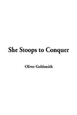 She Stoops to Conquer