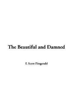 The Beautiful and Damned