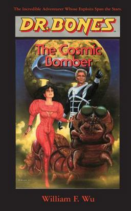 Dr. Bones, the Cosmic Bomber