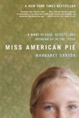 Miss American Pie A Diary of Love, Secrets and Growing up in The 1970s  9781596912014 Front Cover