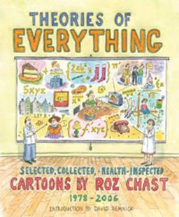 Theories of Everything Selected, Collected, and Health-Inspected Cartoons, 1978-2006  9781596915404 Front Cover