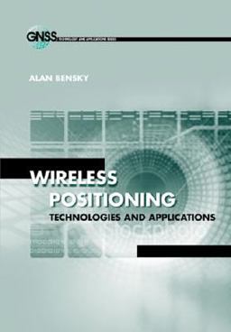 Wireless Positioning Technologies and Applications Wireless Positioning Technologies and Applications