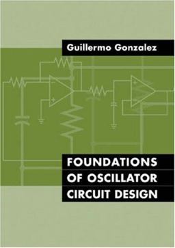 Foundations of Oscillator Circuit Design  9781596931626 Front Cover