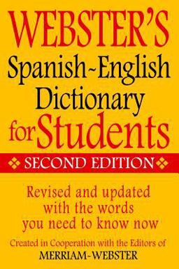 Webster's Spanish-English Dictionary for Students, Second Edition 2nd 9781596951655 Front Cover