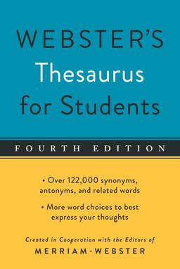 Webster's Thesaurus for Students, Fourth Edition 4th 9781596951815 Front Cover