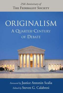 Originalism Quarter-Century of Debate  9781596980501 Front Cover