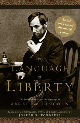 Language of Liberty The Political Speeches and Writings of Abraham Lincoln  9781596980846 Front Cover