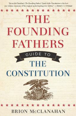 Founding Fathers Guide to the Constitution  9781596981935 Front Cover