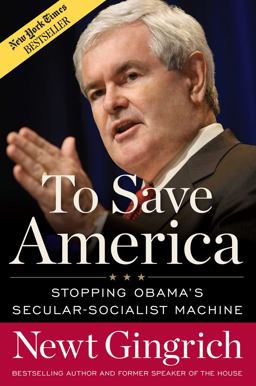 To Save America Stopping Obama's Secular-Socialist Machine  9781596985964 Front Cover