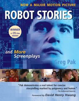 Robot Stories And More Screenplays  9781597020008 Front Cover