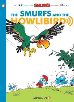 The Smurfs #6: Smurfs and the Howlibird