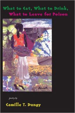 What to Eat, What to Drink, What to Leave for Poison  9781597090001 Front Cover