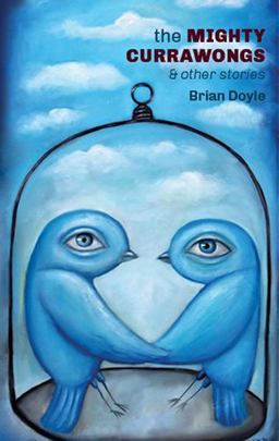 Mighty Currawongs  9781597090520 Front Cover