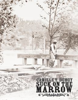 Suck on the Marrow  9781597094689 Front Cover