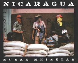 Susan Meiselas: Nicaragua Susan Meiselas: Nicaragua