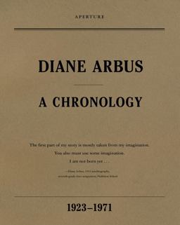 Diane Arbus: a Chronology, 1923-1971
