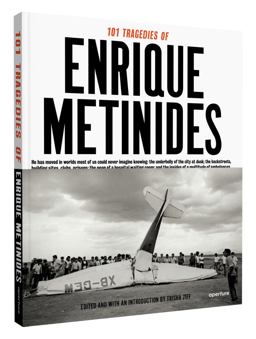 101 Tragedies of Enrique Metinides  9781597112116 Front Cover