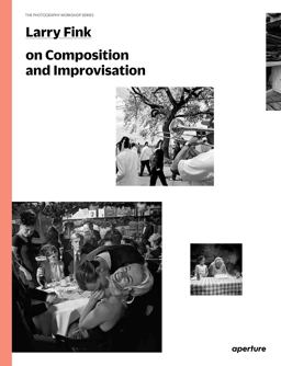 On Composition and Improvisation The Photography Workshop Series  9781597112734 Front Cover