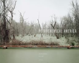 Richard Misrach: Petrochemical America 2nd 9781597112772 Front Cover