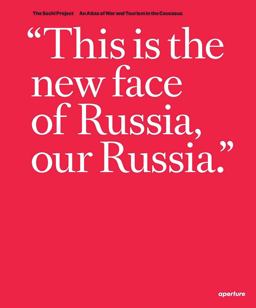 "This is the New Face of Russia, our Russia." 2nd 9781597113342 Front Cover