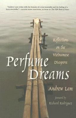 Perfume Dreams : Reflections on the Vietnamese Diaspora 1st 9781597140201 Front Cover