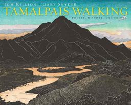 Tamalpais Walking Poetry, History, and Prints  9781597140973 Front Cover