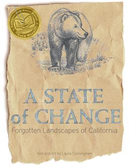 A State of Change: Forgotten Landscapes of California  9781597143066 Front Cover