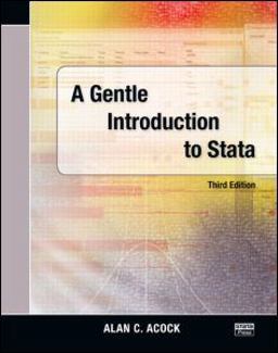 Gentle Introduction to Stata, Third Edition 3rd 9781597180757 Front Cover