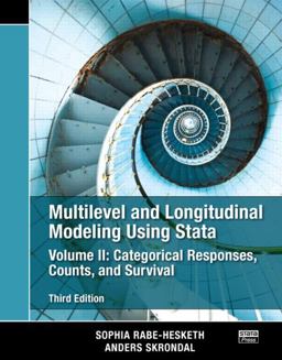 Multilevel and Longitudinal Modeling Using Stata, Third Edition (Volume II) 3rd 9781597181044 Front Cover