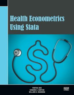 Health Econometrics Using Stata  9781597182287 Front Cover
