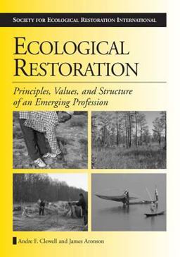 Ecological Restoration Principles, Values, and Structure of an Emerging Profession 2nd 9781597261692 Front Cover