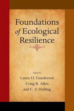 Foundations of Ecological Resilience 1st 2009 9781597265119 Front Cover