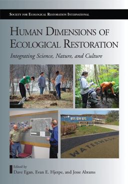 Human Dimensions of Ecological Restoration Integrating Science, Nature, and Culture 2nd 9781597266901 Front Cover