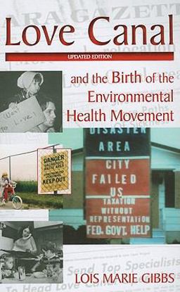 Love Canal And the Birth of the Environmental Health Movement 3rd 9781597267922 Front Cover